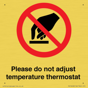 Please do not adjust temperature thermostat